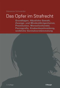 Das Opfer im Strafrecht (f. d. Schweiz) - Schwander, Marianne