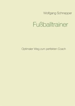 Fußballtrainer - Schnepper, Wolfgang
