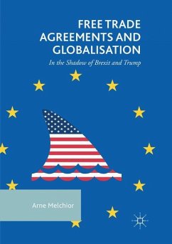 Free Trade Agreements and Globalisation - Melchior, Arne