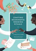 Crafting Meaningful Wedding Rituals (eBook, ePUB)