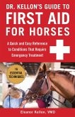 Dr. Kellon's Guide to First Aid for Horses (eBook, ePUB)