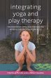 Integrating Yoga and Play Therapy... - Bild 1