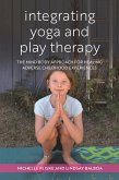 Integrating Yoga and Play Therapy (eBook, ePUB)
