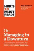 HBR's 10 Must Reads on Managing in a Downturn (with bonus article 