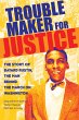 Troublemaker for Justice (eBook, ePUB) - Bild 1