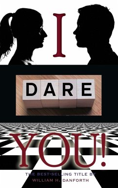 I dare you - Danforth, William H