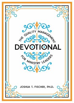 The Quality Management Devotional for Ministry Leaders - Fischer, Joshua T