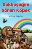 Gökkusagini Gören Köpek