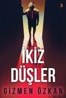 Ikiz Düsler - Özkan, Gizmen