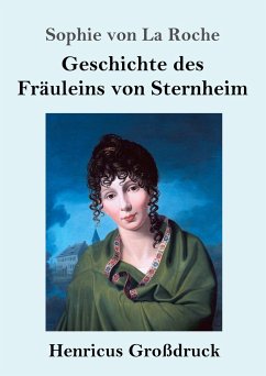 Geschichte des Fräuleins von Sternheim (Großdruck) - Roche, Sophie Von La