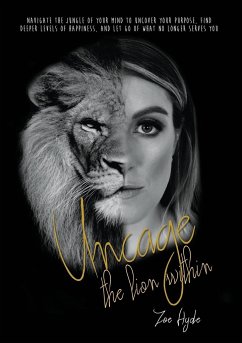Uncage the Lion Within - Hyde, Zoe Anne
