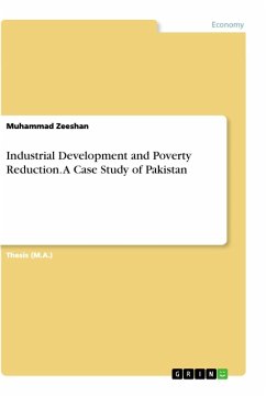 Industrial Development and Poverty Reduction. A Case Study of Pakistan