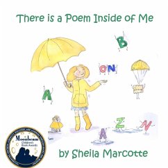 There Is a Poem Inside of Me - Marcotte, Sheila