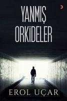 Yanmis Orkideler - Ucar, Erol