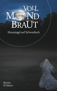 Vollmondbraut (eBook, ePUB) - Wolkner, Martin