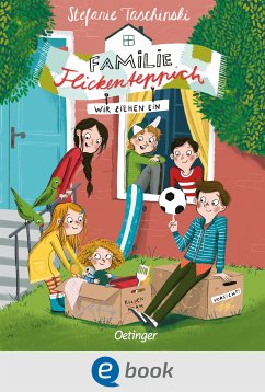 Wir ziehen ein / Familie Flickenteppich Bd.1 (eBook, ePUB) - Taschinski, Stefanie