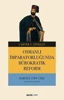 Osmanli Imparatorlugunda Bürokratik Reform - V. Findley, Carter