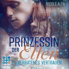 Verratenes Vertrauen / Prinzessin der Elfen Bd.4 (MP3-Download) - Alfa, Nicole