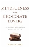 Mindfulness for Chocolate Lovers (eBook, ePUB)