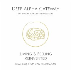 Deep Alpha Gateway - Die Brücke zum Unterbewussten (MP3-Download) - Bloom-Grosse, Lennart