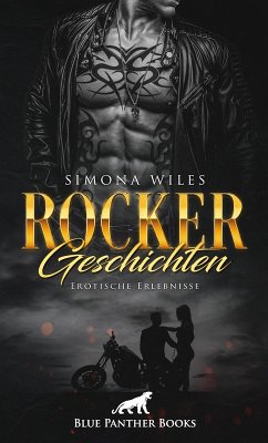 Rocker Geschichten   Erotische Erlebnisse (eBook, PDF) - Wiles, Simona