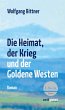 Die Heimat, der Krieg und der Goldene... - Bild 1