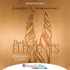 Glühende Gefühle / Dark Elements Bd.4 (MP3-Download) - Armentrout, Jennifer L.