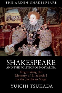 Cover Shakespeare and the Politics of Nostalgia (eBook, PDF)