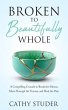 Broken to Beautifully Whole (eBook,... - Bild 1