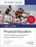 AQA A Level Physical Education Student Guide 1: Factors affecting participation in physical activity and sport (eBook, ePUB)