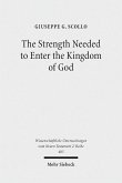 The Strength Needed to Enter the Kingdom of God (eBook, PDF)