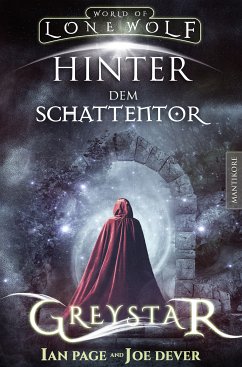 Greystar 03 - Hinter dem Schattentor (eBook, ePUB) - Page, Ian; Dever, Joe