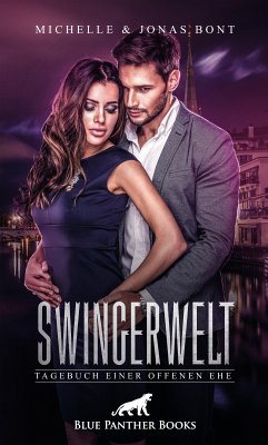 SwingerWelt – Tagebuch einer offenen Ehe   Erotische Geschichten (eBook, ePUB) - Bont, Michelle; Bont, Jonas