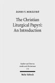 The Christian Liturgical Papyri: An Introduction (eBook, PDF)