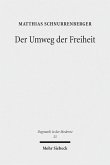 Der Umweg der Freiheit (eBook, PDF)