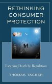 Rethinking Consumer Protection (eBook, ePUB) Rethinking Consumer Protection (eBook, ePUB)
