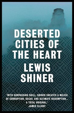 Deserted Cities of the Heart (eBook, ePUB) - Shiner, Lewis