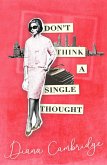 Don't Think a Single Thought (eBook, ePUB)