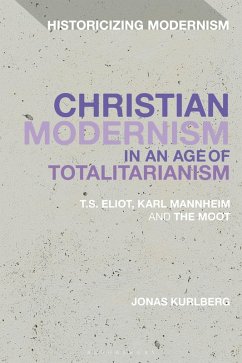 Christian Modernism in an Age of Totalitarianism (eBook, PDF) - Kurlberg, Jonas