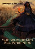 She Who Hears All Whispers (eBook, ePUB)