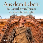 Aus dem Leben des Lazarillo vom Tormes - Von seinem Glück und Unglück (Ungekürzt) (MP3-Download)