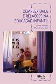 Complexidade e relações na educação infantil (eBook, ePUB)