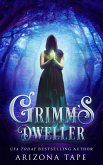 Grimm's Dweller (eBook, ePUB) Grimm's Dweller (eBook, ePUB)