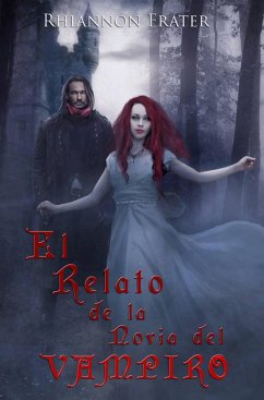 El Relato de la Novia del Vampiro (eBook, ePUB) - Frater, Rhiannon