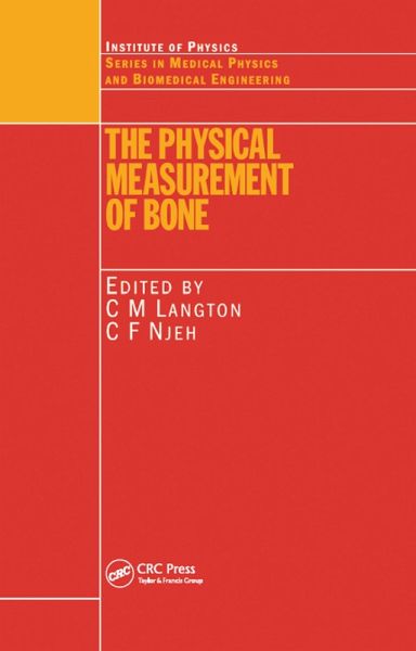 The Physical Measurement of Bone (eBook, ePUB) The Physical Measurement of Bone (eBook, ePUB)
