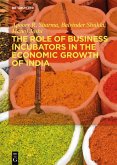 The Role of Business Incubators in the Economic Growth of India (eBook, ePUB)