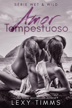 Cover Amor Tempestuoso (Série Wet & Wild, #1) (eBook, ePUB)