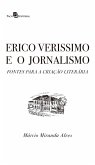 Erico Verissimo e o Jornalismo (eBook, ePUB)