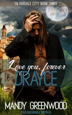 Love You Forever, Drayce (Silverdale City, #3) (eBook, ePUB) - Greenwood, Mandy