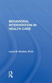 Behavioral Intervention In Health Care (eBook, PDF)